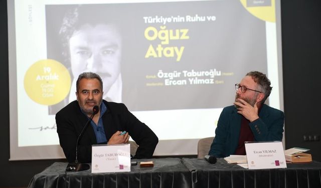 Oğuz Atay, düzenlenen söyleşide anıldı