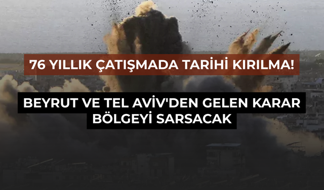 Beyrut-Tel Aviv hattında buzlar eriyor: 76 Yıllık çatışmada Kritik Dönemeç