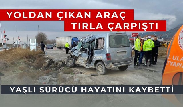 Çardak’ta feci kaza: 78 yaşındaki sürücü hayatını kaybetti