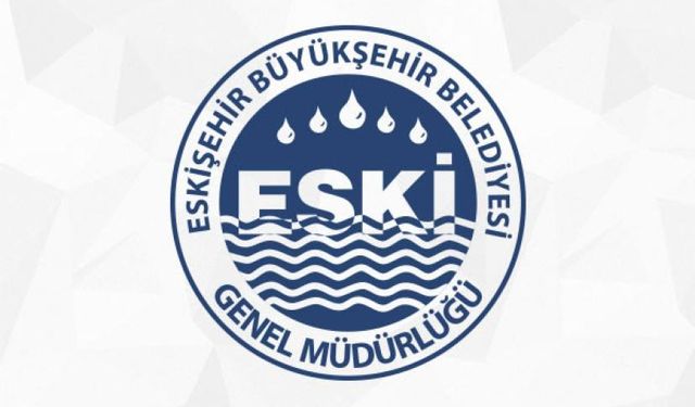 Eskişehir'de sular ne zaman gelecek? ESKİ’den 12 Ekim su kesintisi açıklaması