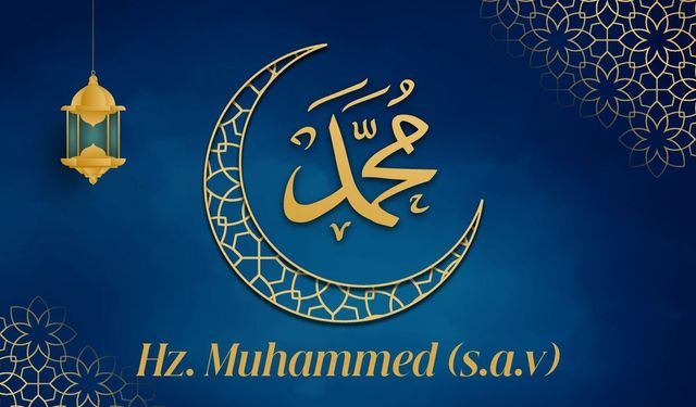 Peygamber Efendimiz Hz. Muhammed Kimdir? Hakkında Bilinmesi Gerekenler