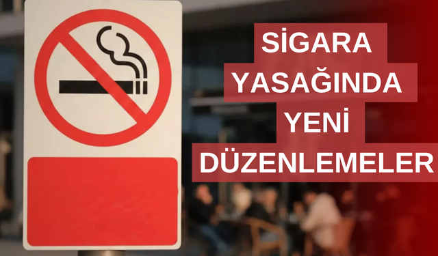 Sigara yasağında yeni düzenlemeler