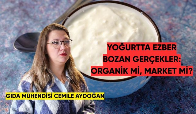 Yoğurtta Ezber Bozan Gerçekler: Organik mi, Market mi?