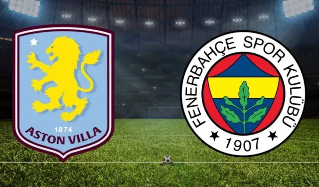 Fenerbahçe, Aston Villa deplasmanında!
