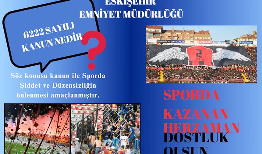 Eskişehirspor maçında yaşanan olaylarla ilgili 23 şahsa işlem yapıldı