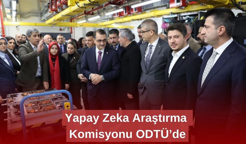 Yapay Zeka Araştırma Komisyonu ODTÜ’de