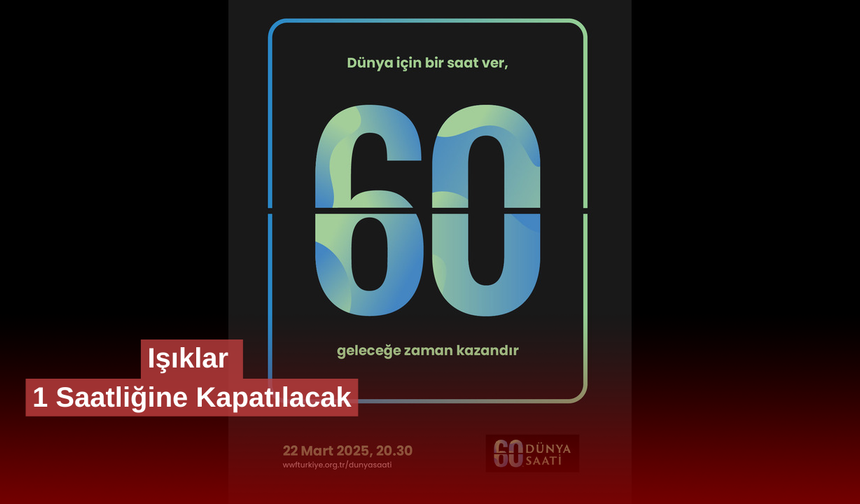 Işıklar 1 Saatliğine Kapatılacak