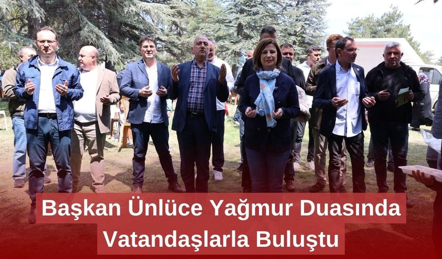 Başkan Ünlüce Yağmur Duasında Vatandaşlarla Buluştu