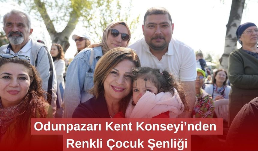 Odunpazarı Kent Konseyi’nden Renkli Çocuk Şenliği