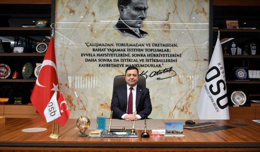 Kayseri OSB Başkanı’ndan Ekonomi Değerlendirmesi