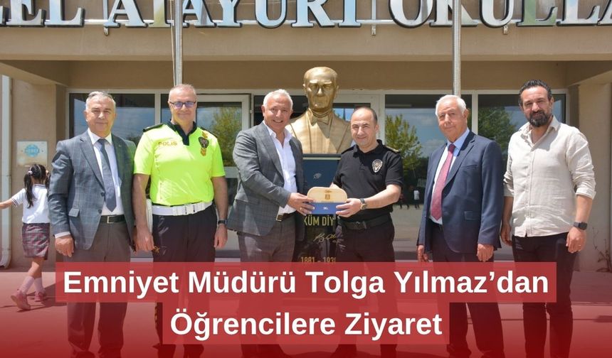 Emniyet Müdürü Tolga Yılmaz’dan Öğrencilere Ziyaret