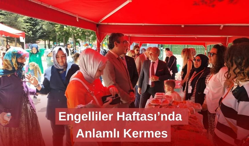Engelliler Haftası’nda Anlamlı Kermes