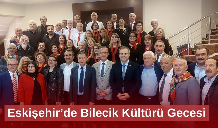 Eskişehir’de Bilecik Kültürü Gecesi