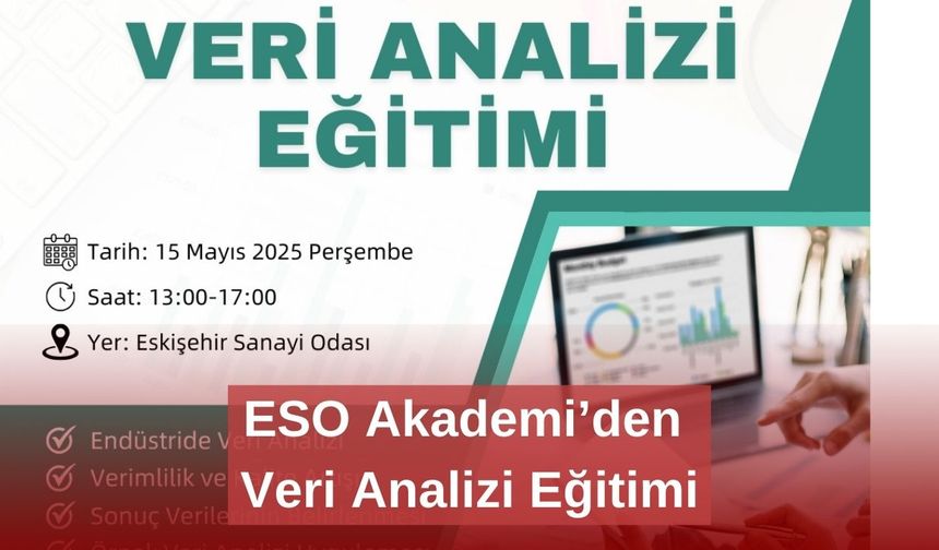 ESO Akademi’den Veri Analizi Eğitimi