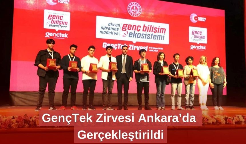 GençTek Zirvesi Ankara’da Gerçekleştirildi