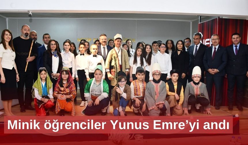 Minik öğrenciler Yunus Emre’yi andı