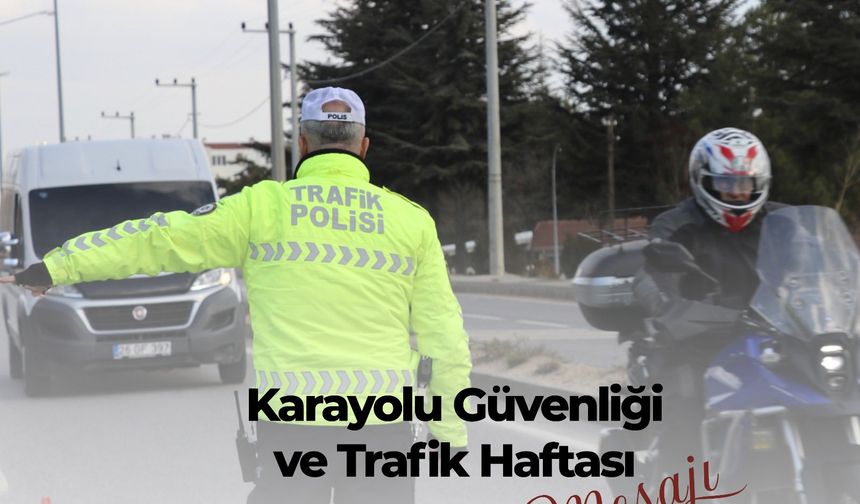 Vali AKSOY’un “Karayolu Güvenliği ve Trafik Haftası” Mesajı