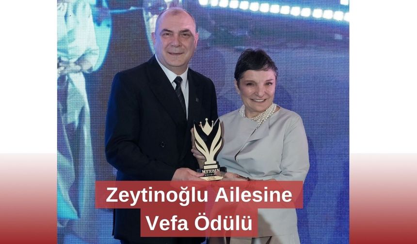 Zeytinoğlu Ailesine Vefa Ödülü