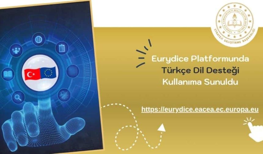 Eurydıce Platformunda "Türkçe" Dil Desteği Kullanıma Sunuldu