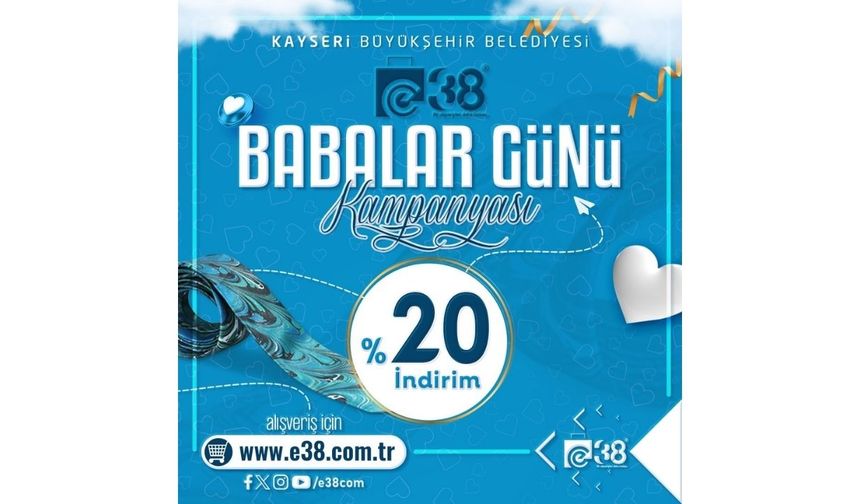 Büyükşehir’in Dijital Pazarı e 38’den Babalar Günü Kampanyası