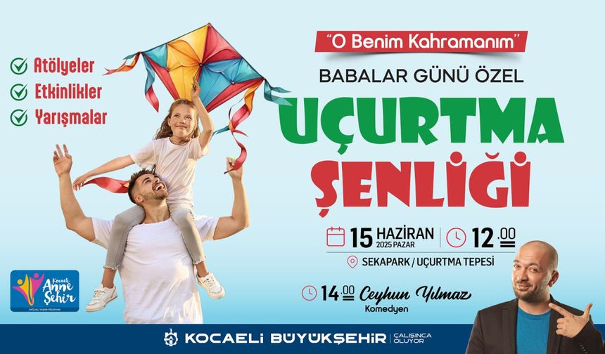 Sekapark’ta uçurtmalar babalar için uçacak
