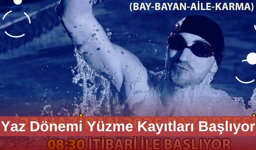 Yaz Dönemi Yüzme Kayıtları Başlıyor