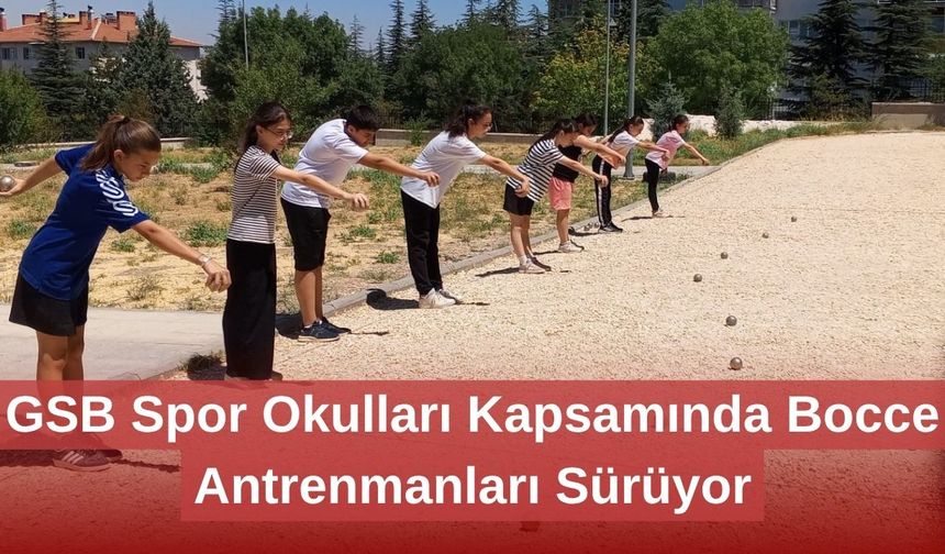 GSB Spor Okulları Kapsamında Bocce Antrenmanları Sürüyor