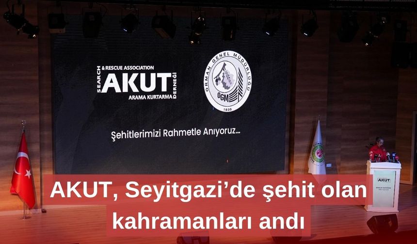 AKUT, Seyitgazi’de şehit olan kahramanları andı