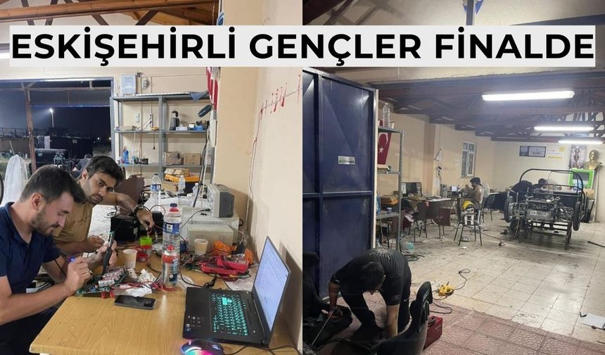 Eskişehirli gençler Teknofest finaline adını yazdırdı