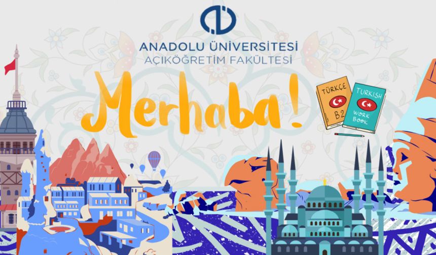 Anadolu Üniversitesi dünyaya Türkçe öğretecek