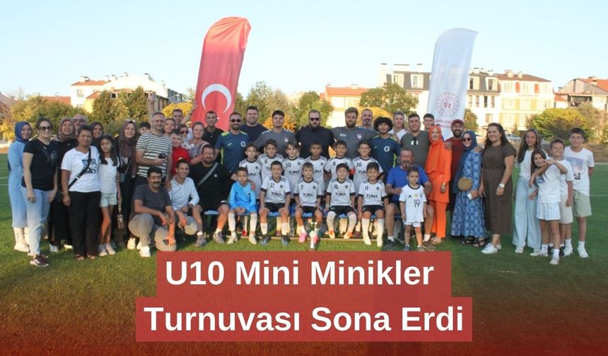 U10 Mini Minikler Turnuvası Sona Erdi