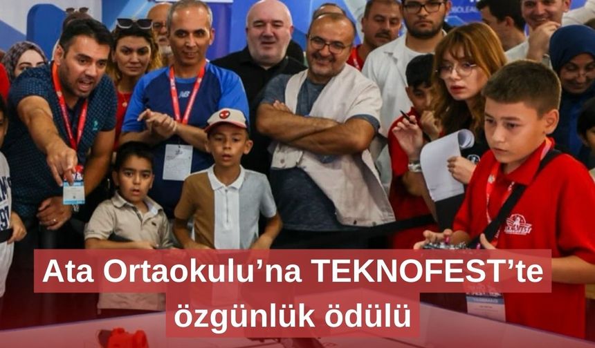 Ata Ortaokulu’na TEKNOFEST’te özgünlük ödülü