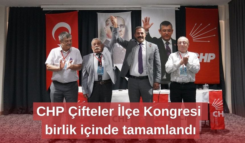 CHP Çifteler İlçe Kongresi birlik içinde tamamlandı