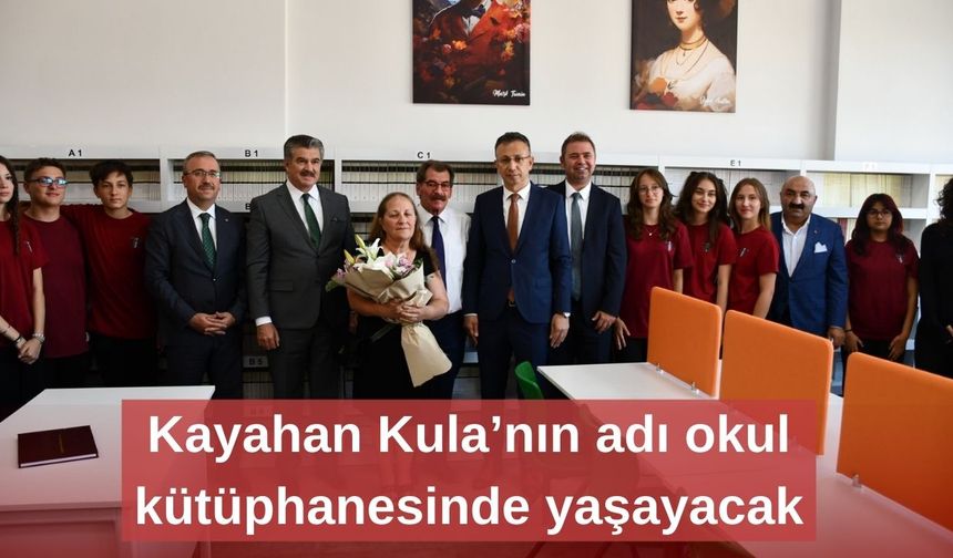 Kayahan Kula’nın adı okul kütüphanesinde yaşayacak
