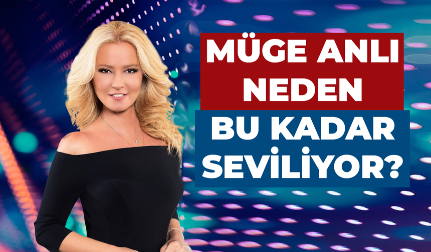 Müge Anlı Neden Bu Kadar Seviliyor?