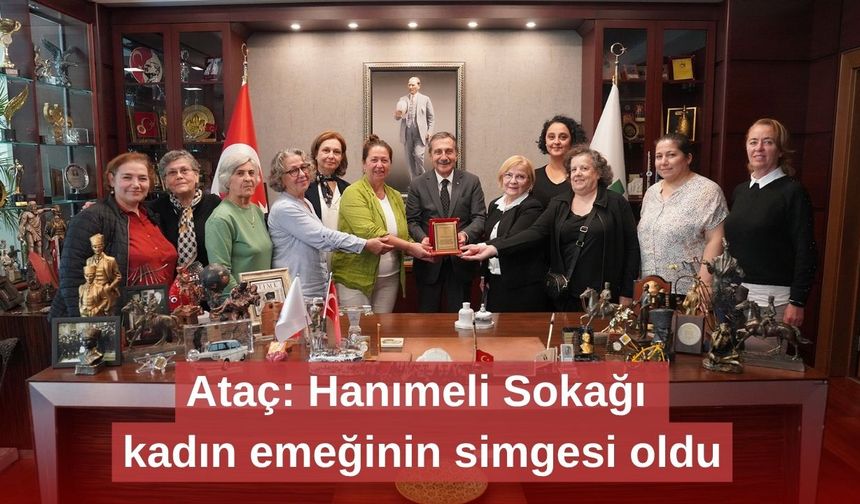 Ataç: Hanımeli Sokağı kadın emeğinin simgesi oldu