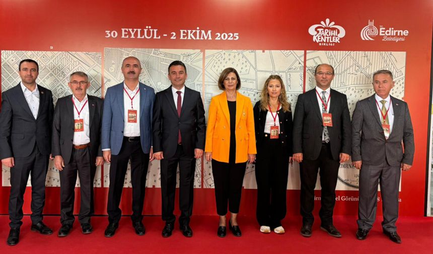 Başkanlar Edirne'de