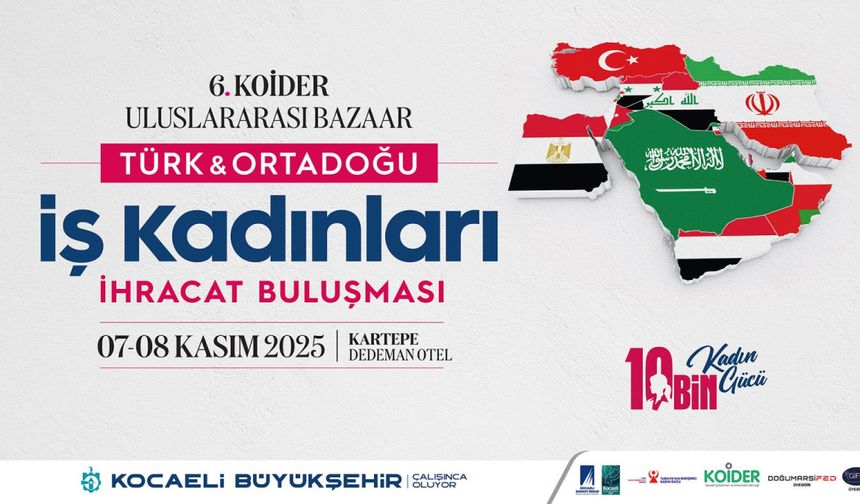 Türkiye & Ortadoğu iş kadınları ihracat buluşması başlıyor