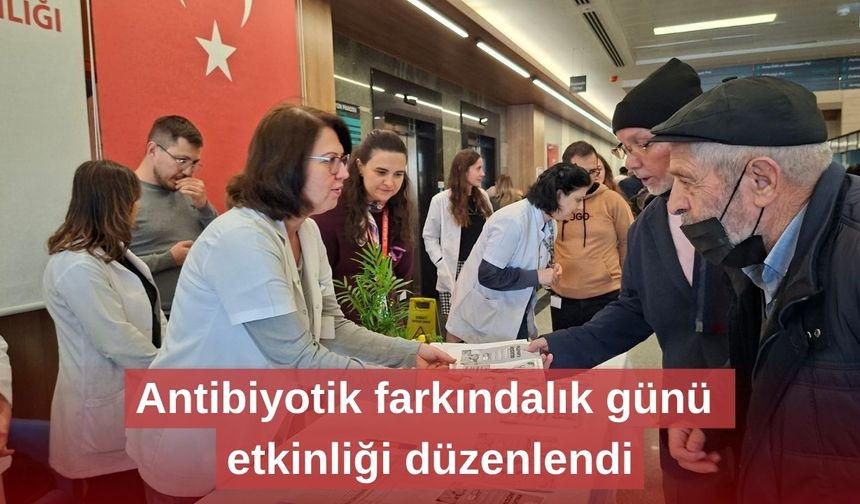 Antibiyotik farkındalık günü etkinliği düzenlendi
