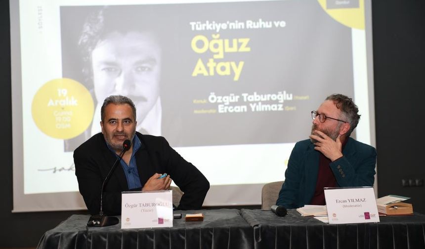 Oğuz Atay, düzenlenen söyleşide anıldı