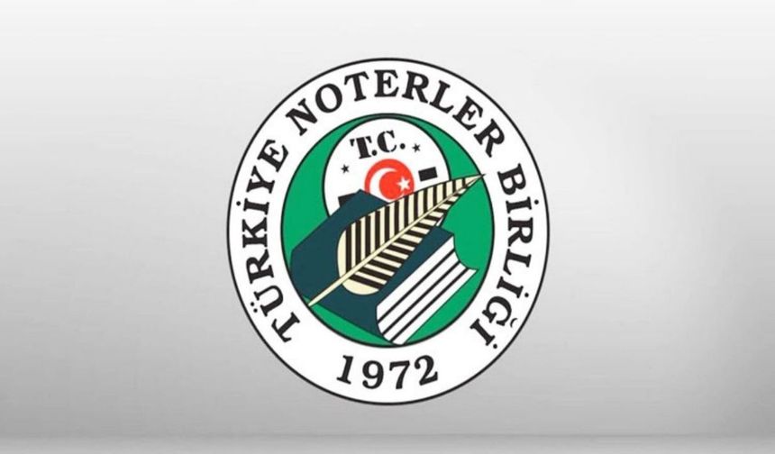 Türkiye Noterler Birliği'nden "belli yaş üzerindekilerden rapor istenmesine" ilişkin açıklama: