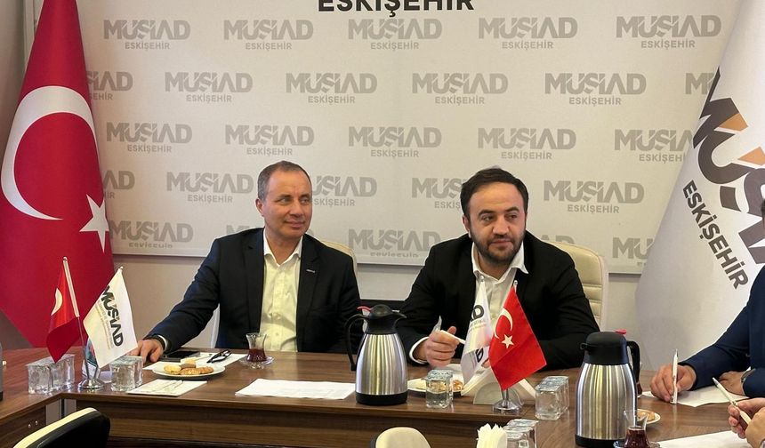 MÜSİAD’da Dev Zirve: Ankara ve Eskişehir Şubeleri Bir Araya Geldi!