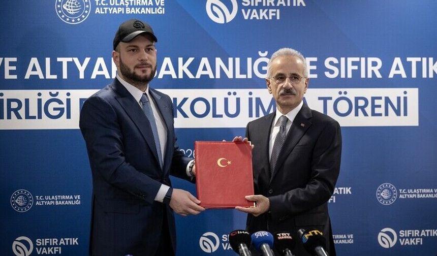 Ulaştırma Bakanlığı ile Sıfır Atık Vakfı protokol imzaladı