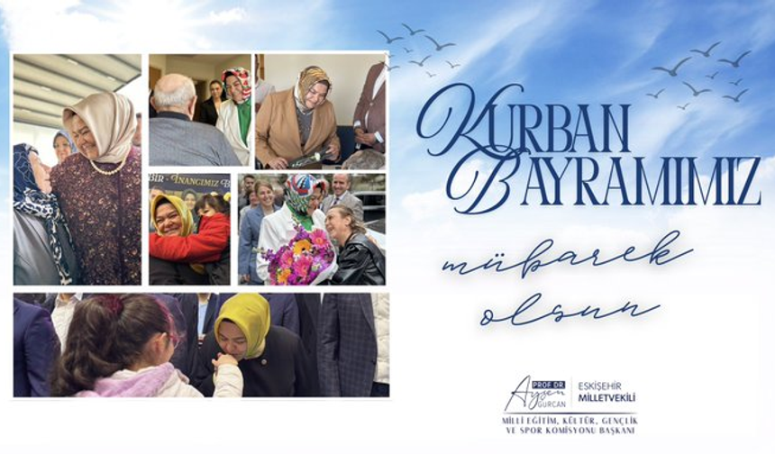 AK Parti Eskişehir Milletvekili Gürcan’dan Bayram Mesajı