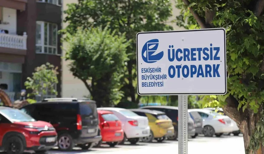 Eskişehir’de Ücretsiz Otopark Açıldı!