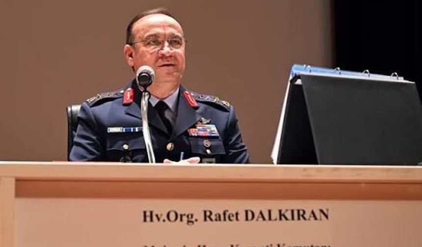 Hava Kuvvetleri Komutanlığı’na Rafet Dalkıran Atandı