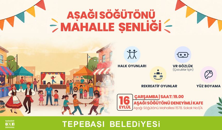 Tepebaşı Belediyesi Aşağı Söğütönü Mahalle Şenliği Düzenliyor