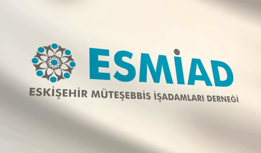 ESMİAD Eskişehir'de Ekonominin Rotası Etkinliği Düzenliyor