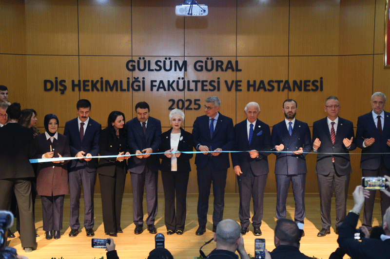 K.S.B.Ü GÜLSÜM GÜRAL DİŞ HEKİMLİĞİ FAKÜLTESİ VE HASTANESİ HİZMETE AÇILDI