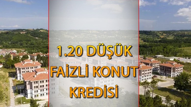 1,20 oranlı konut kredisi